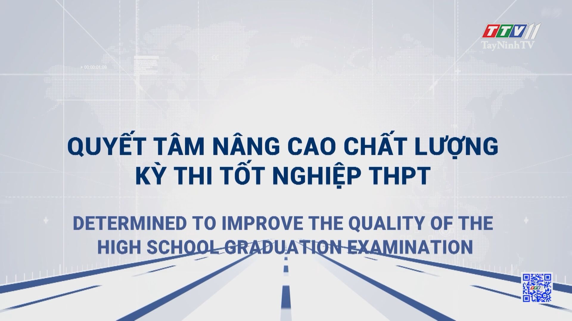 Determined to improve the quality of the high school granduation examination | POLICY COMMUNICATION | TayNinhTVToday